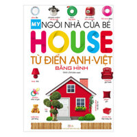 Từ Điển Anh-Việt Bằng Hình - Ngôi Nhà Của Bé