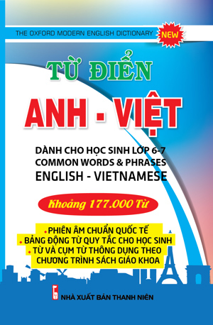 Từ Điển Anh - Việt Dành Cho Học Sinh Lớp 6 - 7 (177.000 Từ)