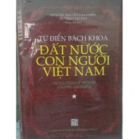 Từ Điển Bách Khoa Đất Nước Con Người Việt Nam (Bộ 2 Tập)