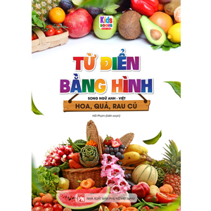 Từ điển bằng hình: hoa quả , rau củ