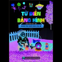 Từ Điển Bằng Hình - Khám Phá Ngôi Nhà Của Bé Song Ngữ Anh - Việt