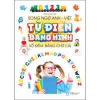 Từ Điển Bằng Hình - Số Đếm Và Chữ Cái Song Ngữ Anh - Việt Dành Cho Trẻ 0 -8 Tuổi