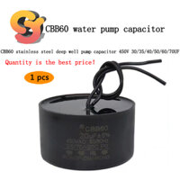 Tụ Điện Bơm Dầu Bằng Thép Không Gỉ CBB60 450V 30 / 35 / 40 / 50 / 60 / 70UF