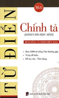 Từ  Điển Chính Tả (Dành Cho Học Sinh)