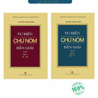 Tự Điển Chữ Nôm Dẫn Giải - Gồm 2 Tập Tập 1  Tập 2Tái Bản