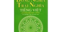 Từ Điển Đồng Nghĩa Trái Nghĩa Tiếng Việt (Dành Cho Học Sinh)