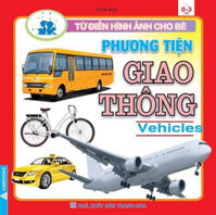 Từ Điển Hình Ảnh Cho Bé - Phương Tiện Giao Thông