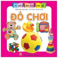 Từ Điển Hình Ảnh Cho Bé Đồ Chơi Tái Bản 2019