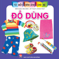 Từ Điển Hình Ảnh Cho Bé Đồ Dùng - 2023
