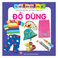 Từ Điển Hình Ảnh Cho Bé Đồ Dùng Tái Bản 2019