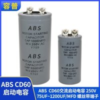 Tụ điện khởi động động cơ ABS Cd60 75UF ~ 1200UF 250V Vít có thiết bị đầu cuối 150MFD