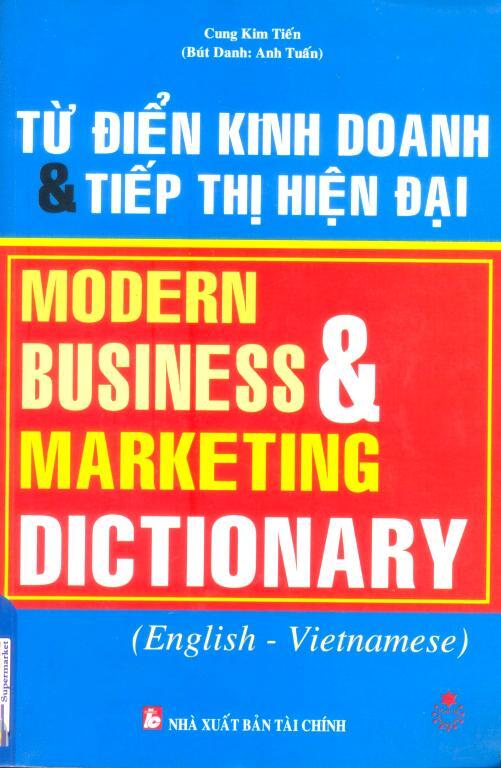 Từ điển kinh doanh và tiếp thị hiện đại