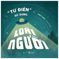 Từ Điển - Sử Dụng Loài Người