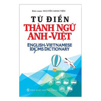 Từ Điển Thành Ngữ Anh - Việt