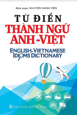 Từ Điển Thành Ngữ Anh Việt