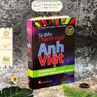 Từ Điển Thành Ngữ Anh - Việt