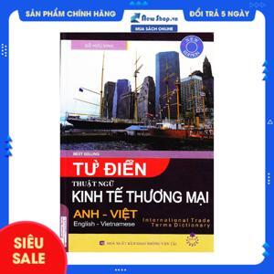 Từ Điển Thuật Ngữ Kinh Tế Thương Mại Anh Việt