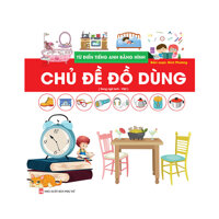 Từ Điển Tiếng Anh Bằng Hình - Chủ Đề Đồ Dùng