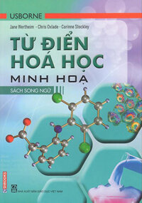 Từ Điển Usborne Hóa Học Minh Họa - Sách Song Ngữ