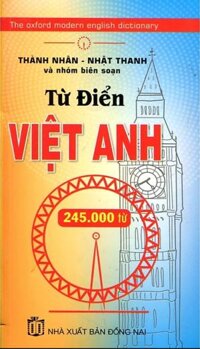 Từ điển Việt Anh – 245.000 từ (NXB Đồng Nai) – Thành Nhân, Nhật Thanh