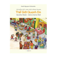 Từ Điển Việt-Anh-Đức Bằng Tranh Thế Giới Quanh Em - My Little World - Meine Kleine Welt