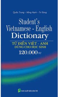 Từ Điển Việt - Anh Dùng Cho Học Sinh 120.000 Từ