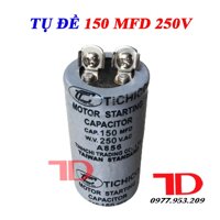 Tụ điều hòa, CAPA phóng, Tụ đề 100 MFD 250v đến 1000MFD 250v dùng trong tủ mát tủ đông,  - Loại 150 MFD