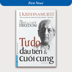 Tự do đầu tiên và cuối cùng - Krishnamurti