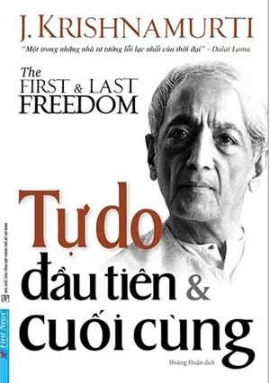 Tự do đầu tiên và cuối cùng - Krishnamurti