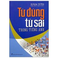 Từ Đúng Từ Sai Trong Tiếng Anh