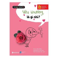 Tư Duy Cùng Bé - Yêu Thương Là Gì Nhỉ?