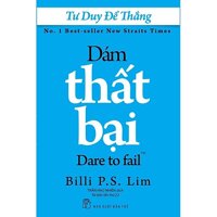 Tư Duy Để Thắng - Dám Thất Bại