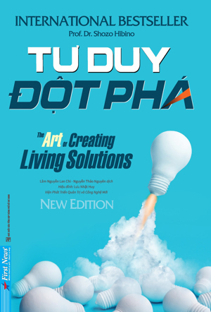 Tư duy đột phá - Shozo Hibino & Gerald Nadler