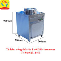 TỦ HÂM NÓNG THỨC ĂN 1 NỒI 50L VINSUNCOM