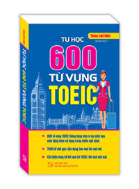 Tự Học 600 Từ Vựng TOEIC MT