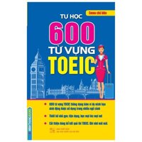 Tự Học 600 Từ Vựng Toeic