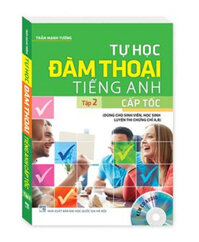 Tự Học Đàm Thoại Tiếng Anh Cấp Tốc Tập 2