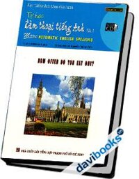 Tự Học Đàm Thoại Tiếng Anh Tập 1 - More Automatic English Speaking : How Often Do You Eat Out?