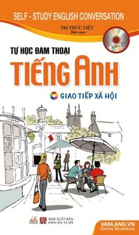 Tự Học Đàm Thoại Tiếng Anh Giao Tiếp Xã Hội Kèm CD