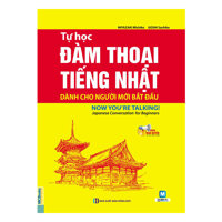 Tự Học Đàm Thoại Tiếng Nhật Dành Cho Người Mới Bắt Đầu Kèm CD Hoặc Dùng App