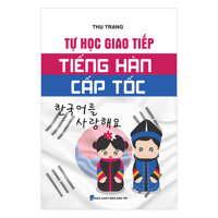 Tự Học Giao Tiếp Tiếng Hàn Cấp Tốc