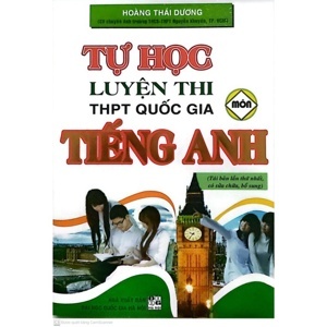 Tự Học Luyện Thi THPT Quốc Gia Môn Tiếng Anh