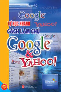 Tự Học Nhanh Cách Làm Chủ Trên Google và Yahoo