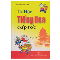 Tự Học Tiếng Hoa Cấp Tốc Kèm CD