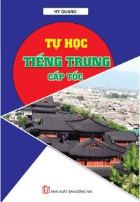Tự Học Tiếng Trung Cấp Tốc