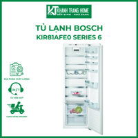 Tủ lạnh BOSCH KIR81AFE0 âm tủ series 6 điều khiển cảm ứng hiện đại - Khánh Trang Home
