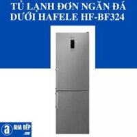 TỦ LẠNH ĐƠN NGĂN ĐÁ DƯỚI HAFELE HF-BF324