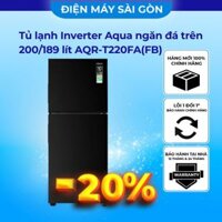 Tủ lạnh Inverter Aqua ngăn đá trên 200/189 lít AQR-T220FA(FB)