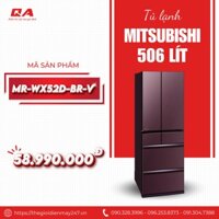 Tủ lạnh Mitsubishi Inverter 506 lít MR-WX52D-BR-V