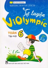 Tự luyện Violympic Toán lớp 6 tập 1 (2.0)